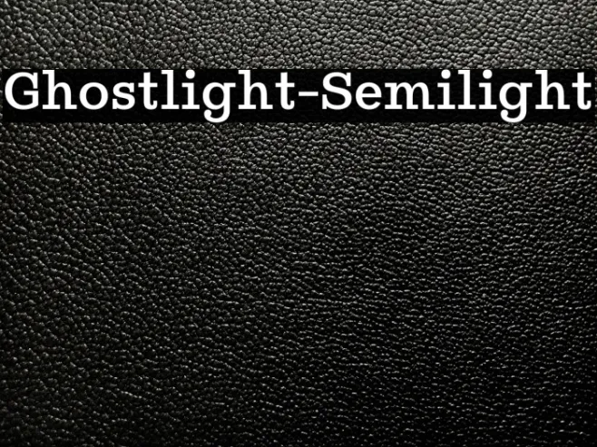 Ghostlight-Semilight Example 3