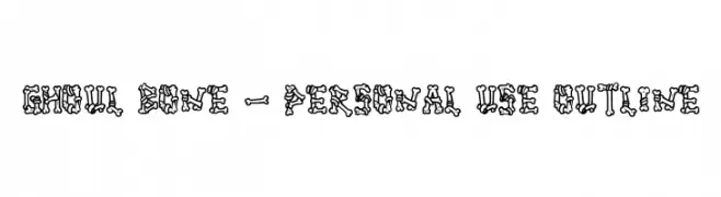 Ghoul Bone - Personal Use Outline  Descarca Fonturi Gratis