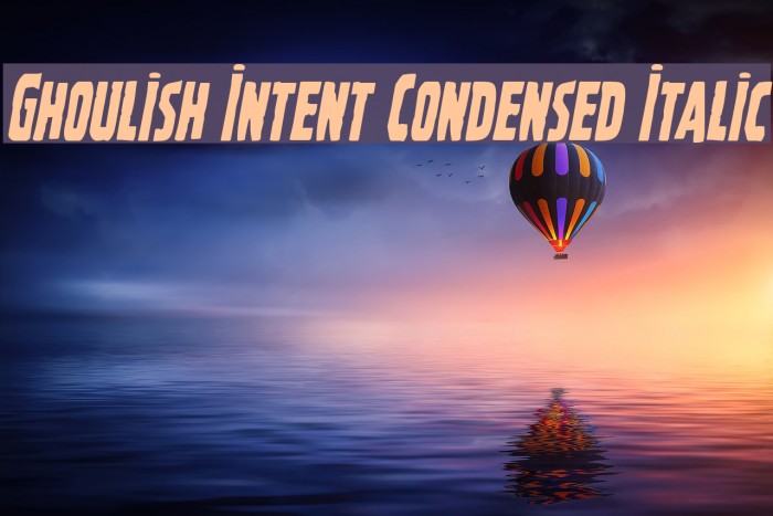 Ghoulish Intent Condensed Italic Font examples