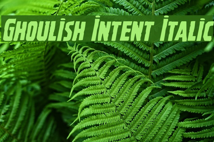 Ghoulish Intent Italic Example 3