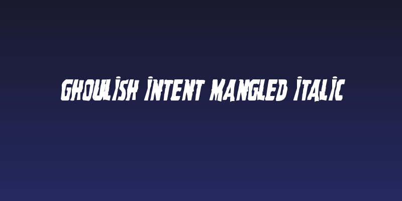 Ghoulish Intent Mangled Italic Social Header