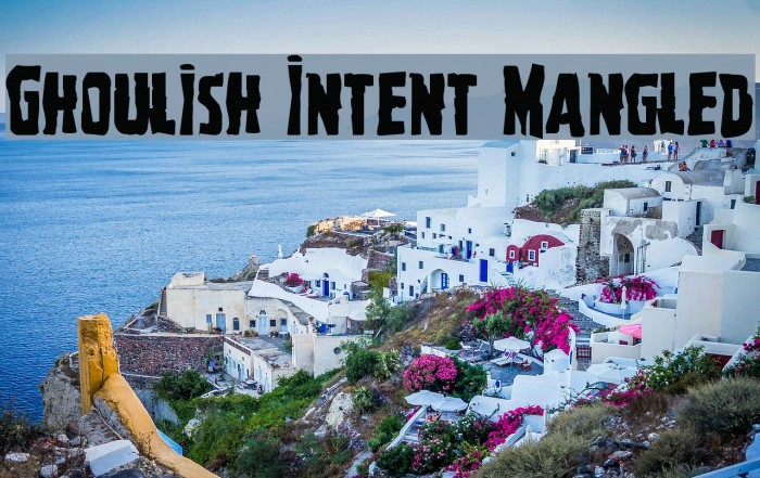 Ghoulish Intent Mangled Example 1