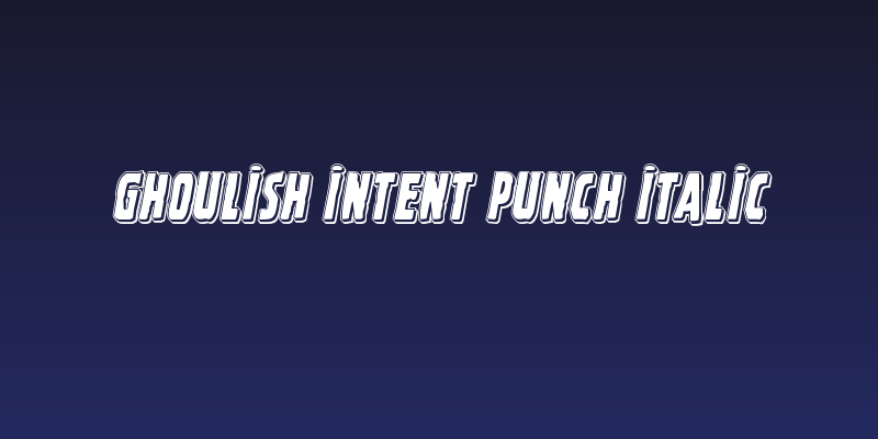 Ghoulish Intent Punch Italic Social Header