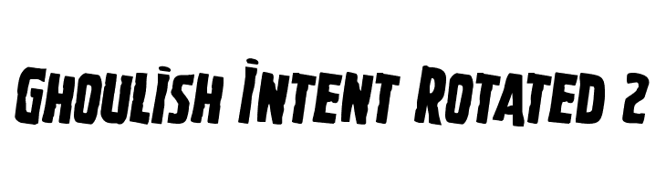 Ghoulish Intent Rotated 2  नि: शुल्क फ़ॉन्ट्स डाउनलोड