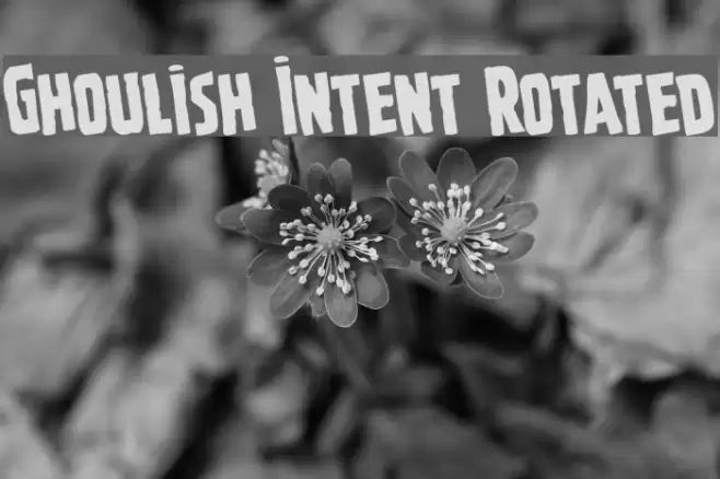 Ghoulish Intent Rotated Font examples