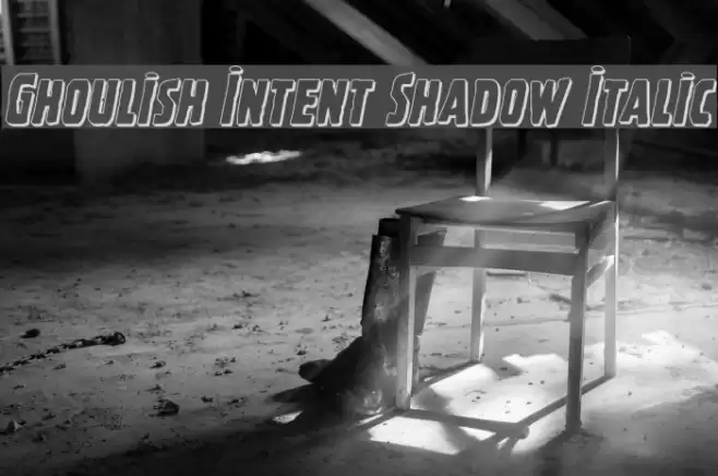 Ghoulish Intent Shadow Italic फ़ॉन्ट examples