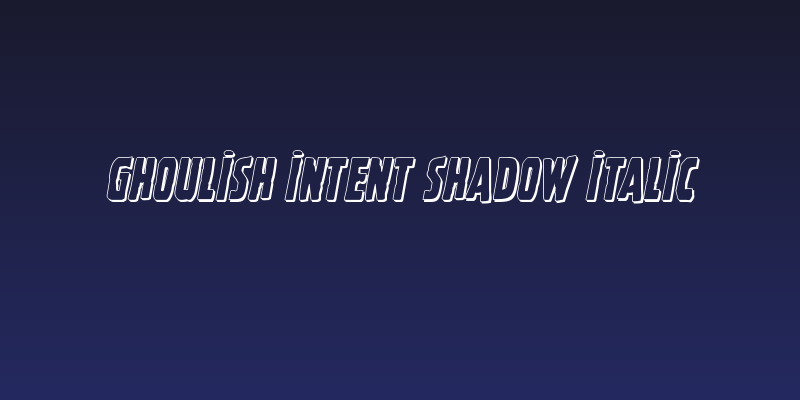 Ghoulish Intent Shadow Italic Social Header