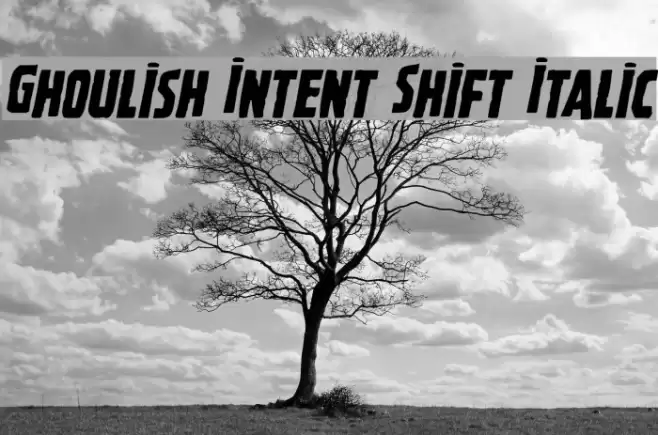 Ghoulish Intent Shift Italic Font examples