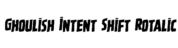 Ghoulish Intent Shift Rotalic  Frei Schriftart Herunterladen