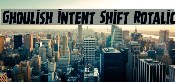 Ghoulish Intent Shift Rotalic Font examples