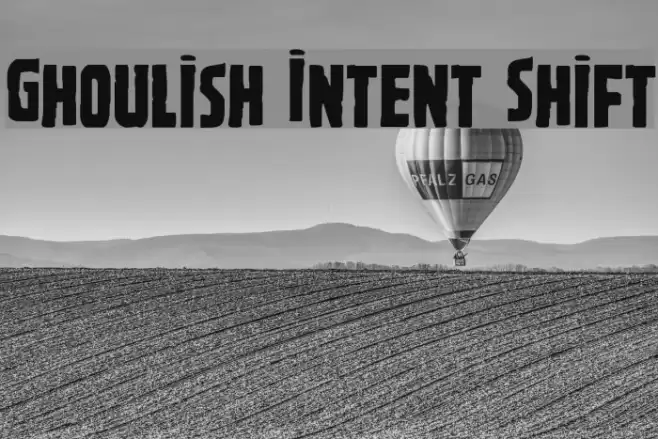 Ghoulish Intent Shift Font examples
