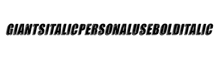 GIANTS ITALIC PERSONAL USE Bold Italic  font caratteri gratis