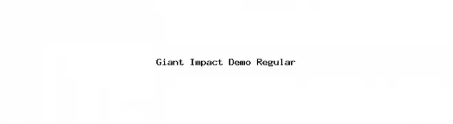 Giant Impact Demo Regular Polices