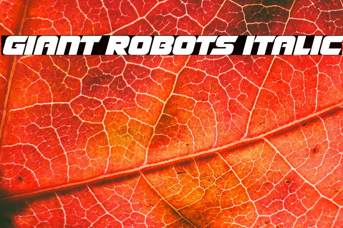 Giant Robots Italic Example 3