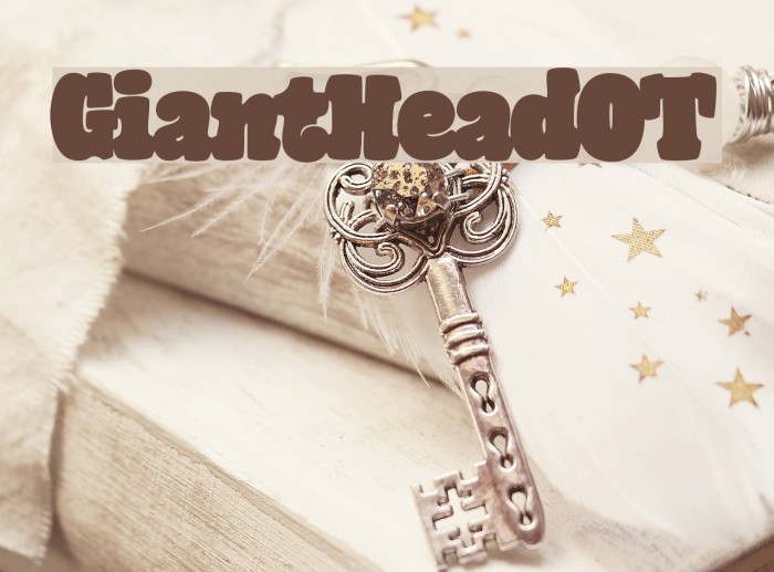 GiantHeadOT Font examples