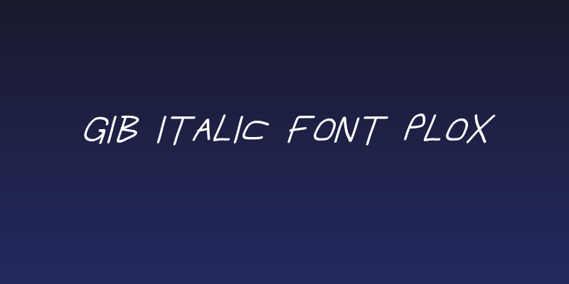 Gib Italic Font Plox Social Header