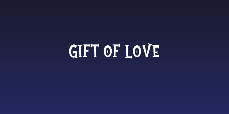 Gift Of Love Social Header