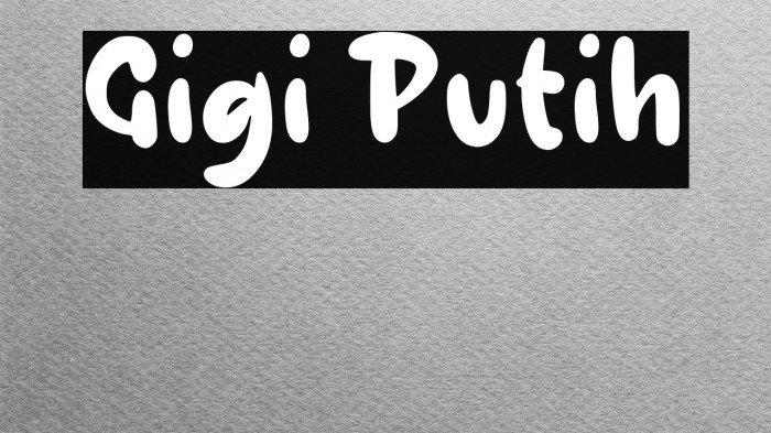Gigi Putih Example 1