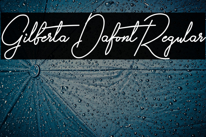 Gilberta Dafont Regular Example 3