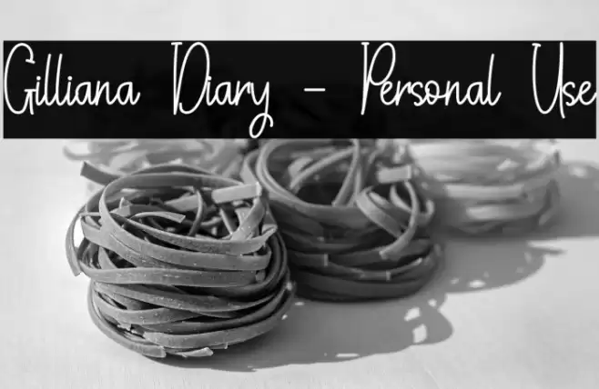 Gilliana Diary - Personal Use フォント examples