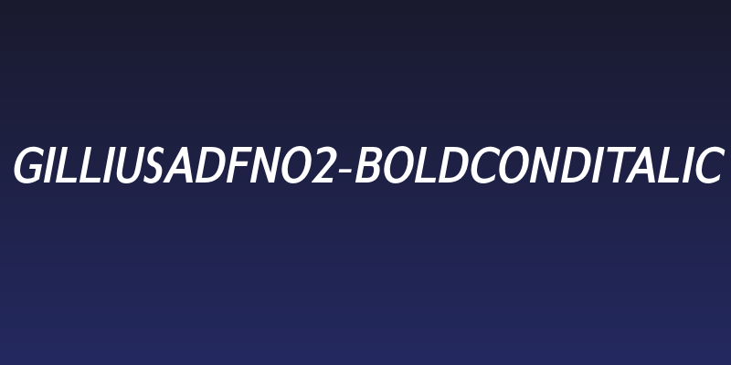 GilliusADFNo2-BoldCondItalic Social Header