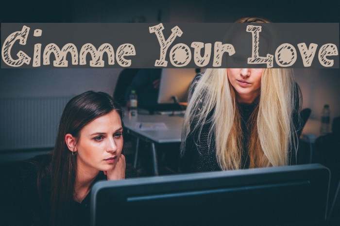 Gimme Your Love Font examples