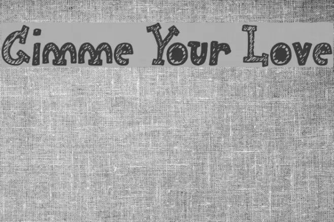 Gimme Your Love Font examples