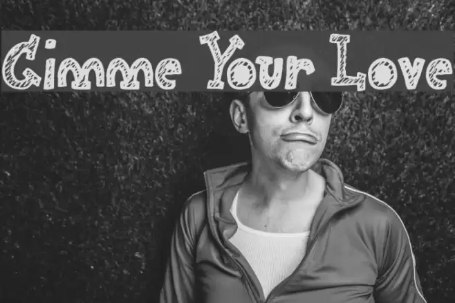 Gimme Your Love Font examples