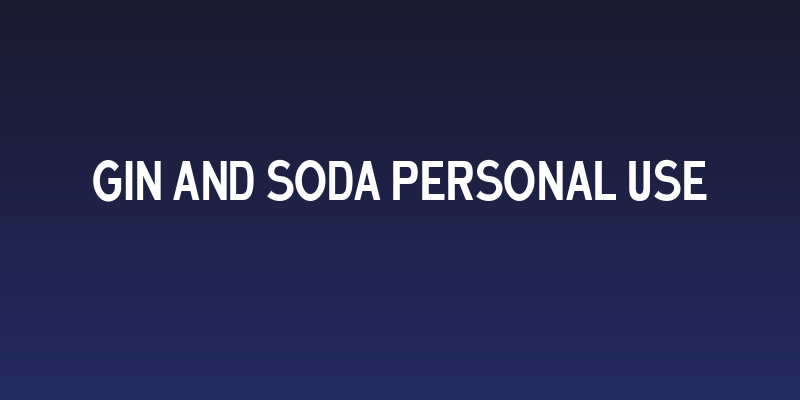 Gin and Soda Personal Use Social Header