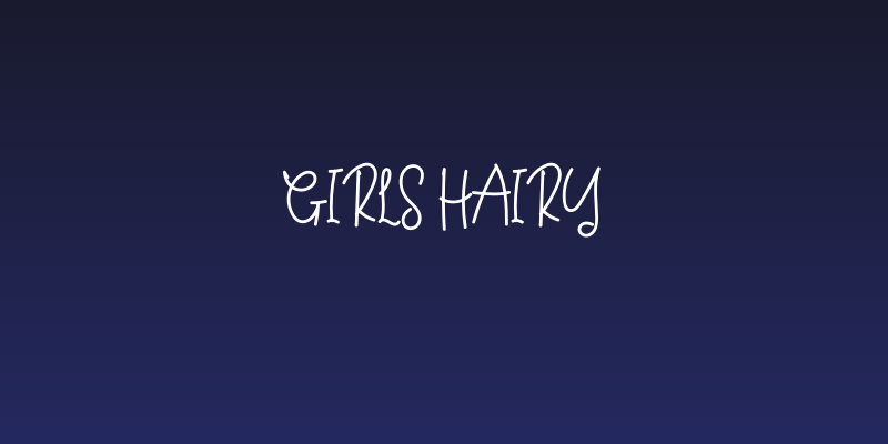 Girls Hairy Social Header