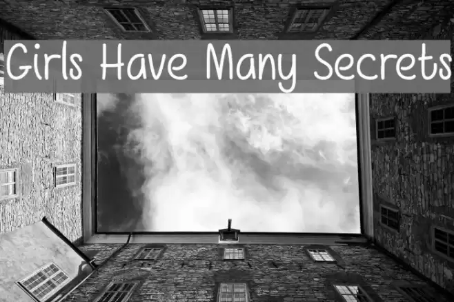 Girls Have Many Secrets Font examples