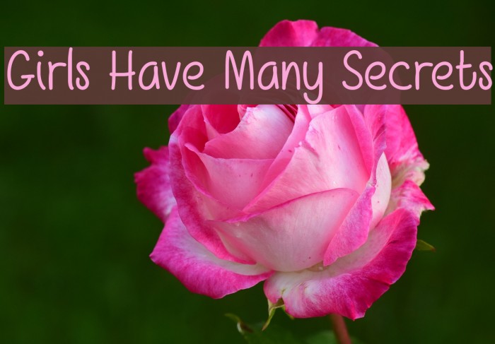 Girls Have Many Secrets Font examples