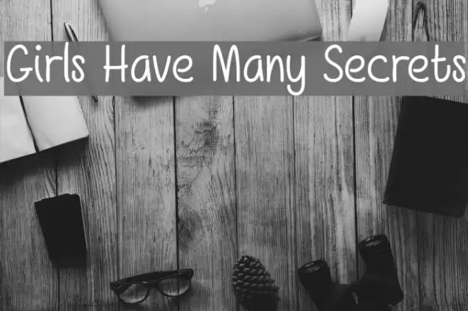 Girls Have Many Secrets Font examples