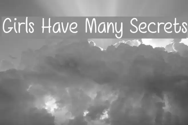 Girls Have Many Secrets Font examples