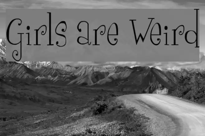 Girls are Weird Font examples