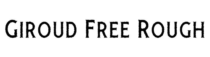 Giroud Free Rough  Free Fonts Download