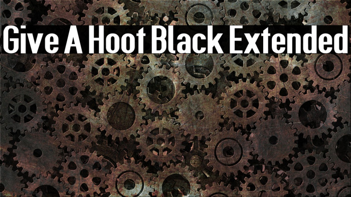 Give A Hoot Black Extended Font examples