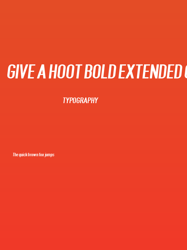 Give A Hoot Bold Extended Oblique Poster