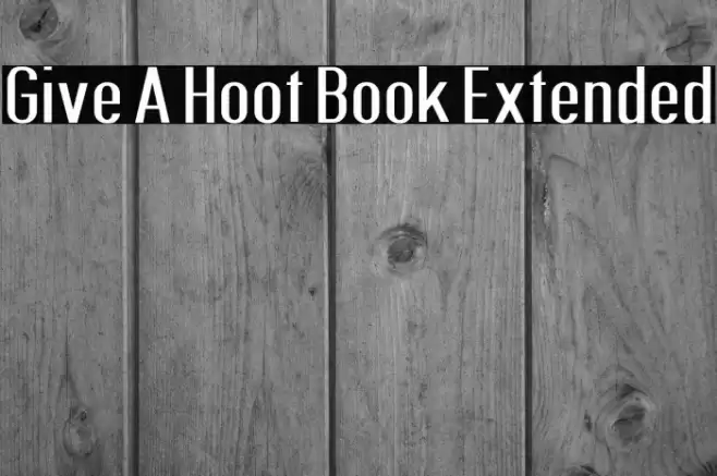 Give A Hoot Book Extended Font examples