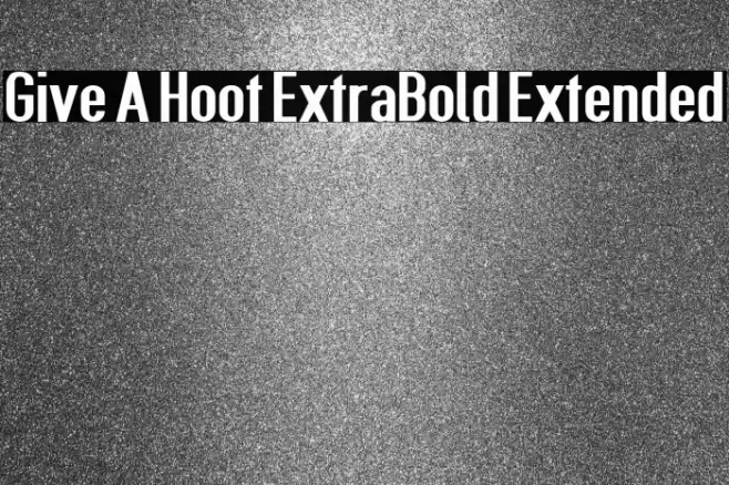 Give A Hoot ExtraBold Extended Font examples