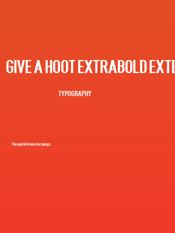Give A Hoot ExtraBold Extended Poster