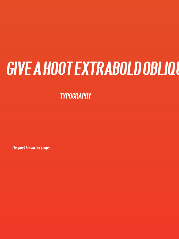 Give A Hoot ExtraBold Oblique Poster