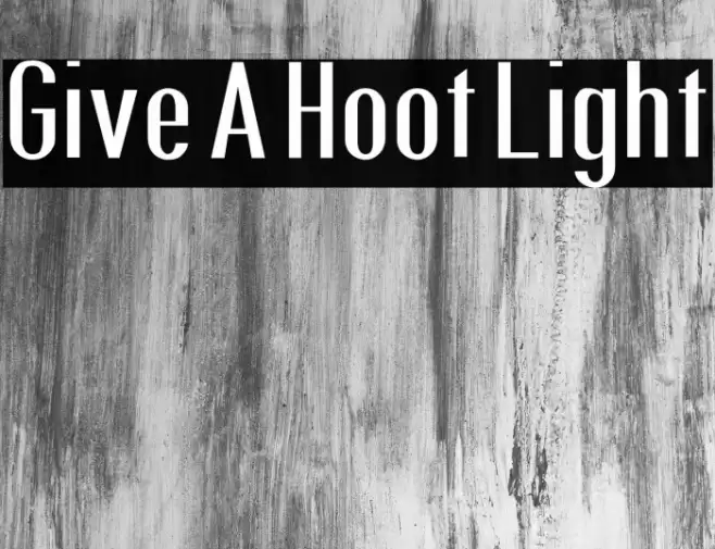 Give A Hoot Light Font examples