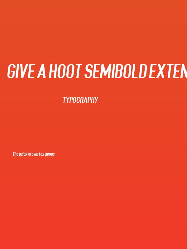Give A Hoot Semibold Extended Oblique Poster