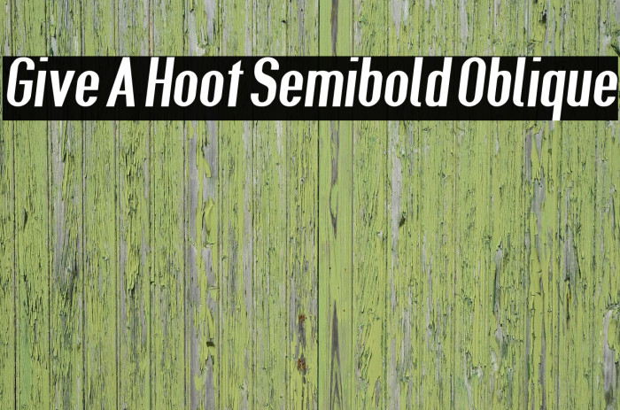 Give A Hoot Semibold Oblique Font examples