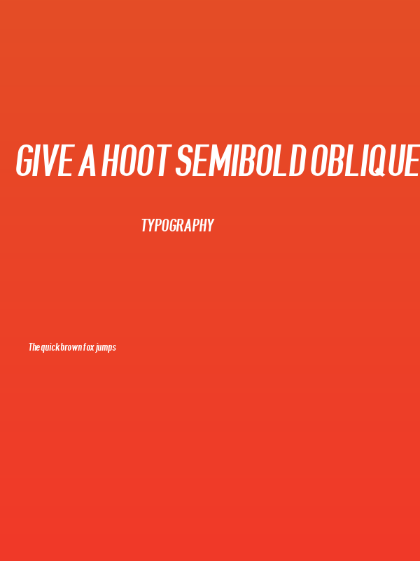 Give A Hoot Semibold Oblique Poster