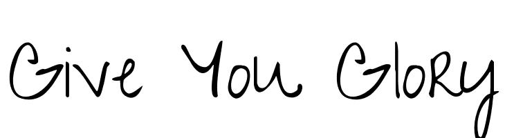 Give You Glory  les polices de caractères gratuit tlcharger