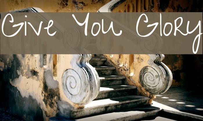 Give You Glory Example 1