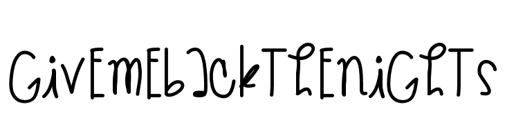 GiveMeBackTheNights  नि: शुल्क फ़ॉन्ट्स डाउनलोड