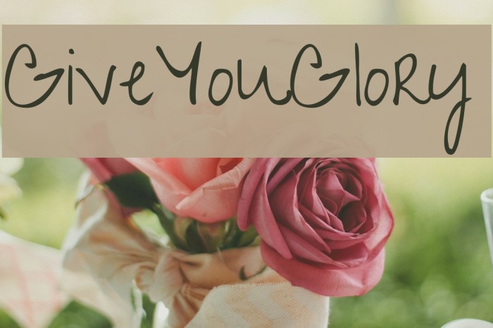 GiveYouGlory Font examples